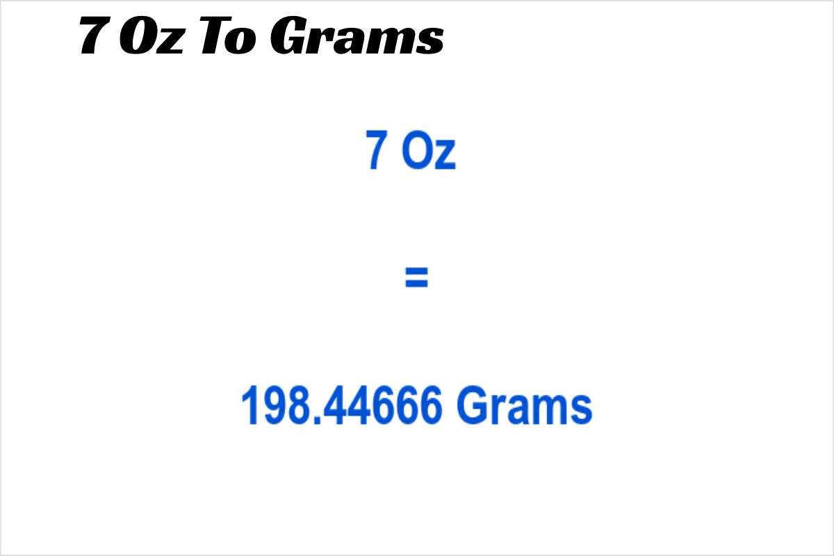 7 Oz To Grams Smart Health Web 2022