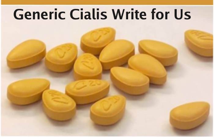 Generic Cialis Write for Us